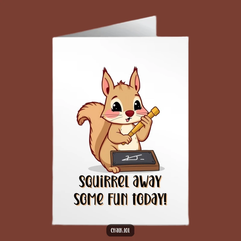 Free Printable Funny Squirrel Birthday Card - Downloadable Chalk Art Gift