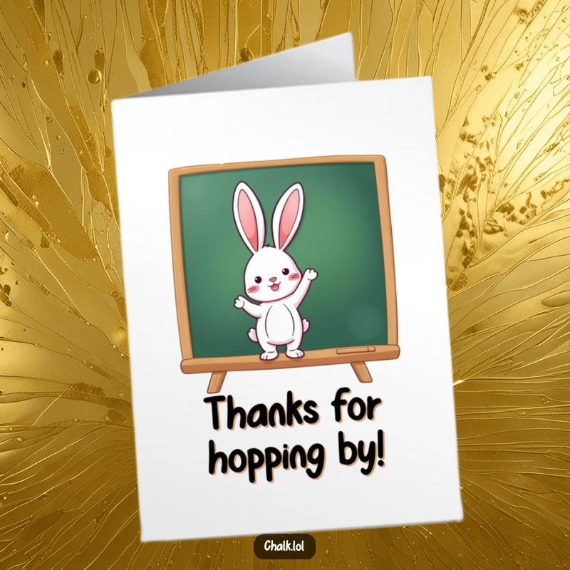 Funny Free Printable Thank You Card: Little rabbit enthusiastically pointing at a chalkboard detailing all the reasons for thanks.